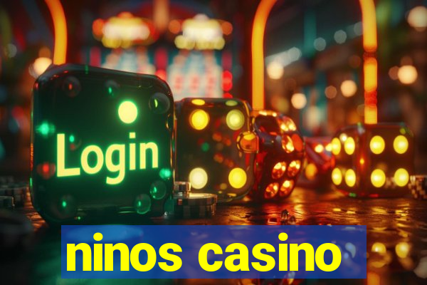 ninos casino